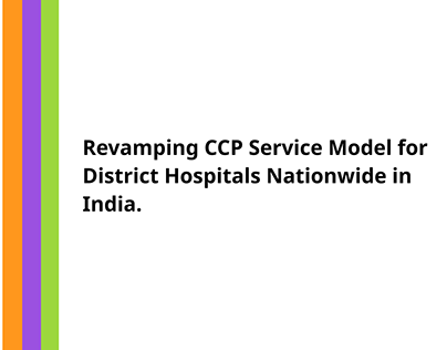Revamp CCP Service Model for District Hospitals, India