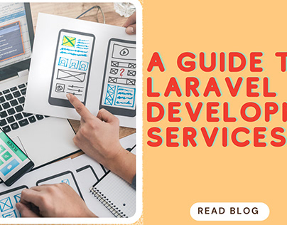 A Guide to Laravel Development Services