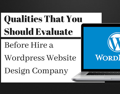 Qualities to higher Wordpress web design company