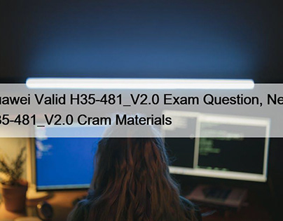 Valid H35-481_V2.0 Exam Question