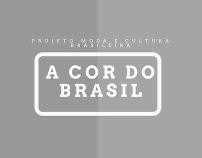 Coleção de moda - A cor do Brasil