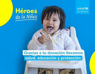 Campaña Héroes de la niñez - UNICEF