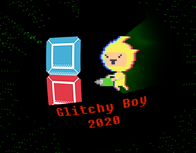 Glitchy Boy 2020