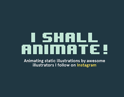 I Shall Animate! - Animated Illustrations Collection