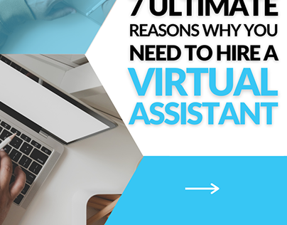 7 Ultimate Reasons Why You Need a Virtual Assistant