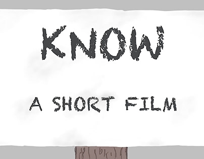 Known: A short film Prt 1