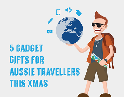 5 Travel Gadget Gifts For Aussie Travellers