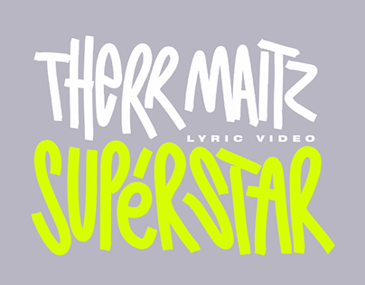 Therr Maitz Superstar Lyric Video
