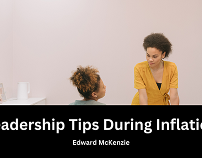 Leadership Tips During Inflation