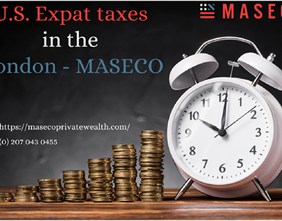 U.S. Expat taxes in the London - MASECO