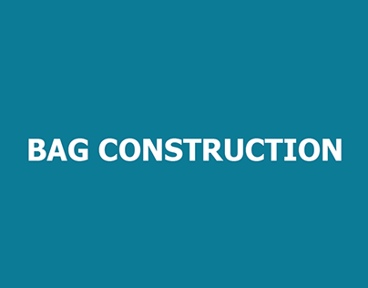 Bag Construction