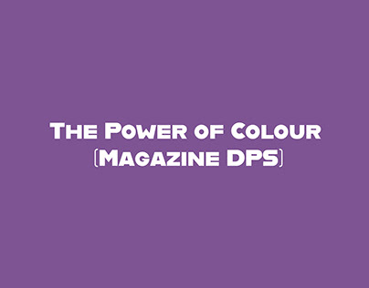 THE POWER OF COLOUR (MAGAZINE DPS).