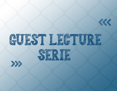 GUEST LECTURE SERIE
