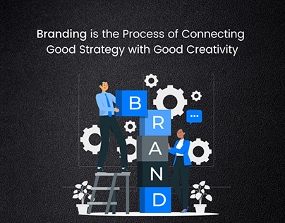 Branding is the process of connecting good strategy