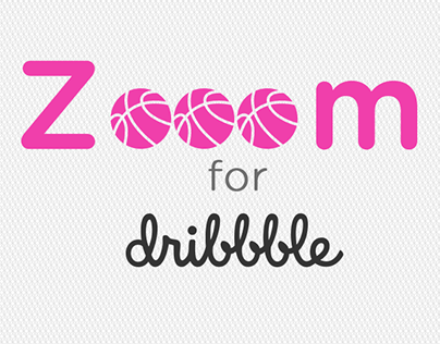 Zooom for Dribbble