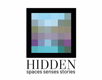 Hidden, spaces senses stories