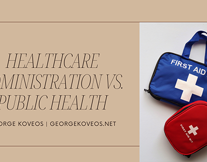 Healthcare Administration vs Public Health