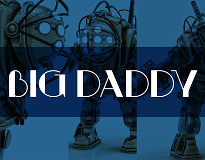 Big Daddy | Modelado 3D