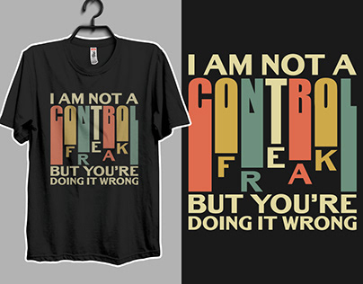 I am not control Gamer t-shirt design