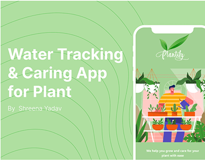 Plantify - A Plant Care App & UX Case Study