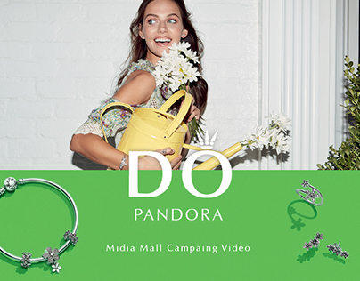 Pandora DO Campaing - Midia Mall Video