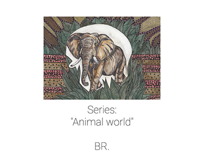 "Animal world"/Artist BR.