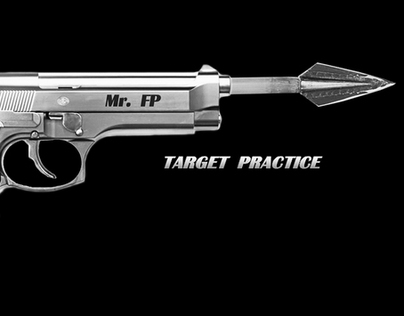 Mr. FP:  "Target Practice" Music Video
