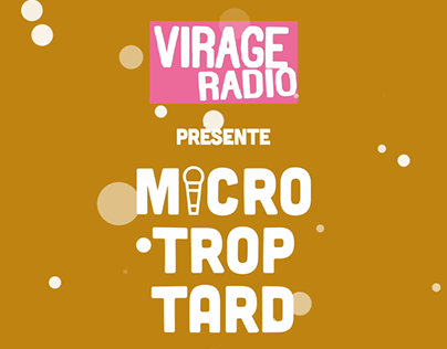 Micro Trop Tard - VIRAGE RADIO