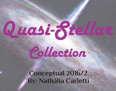 Quasi-Stellar Collection | Fashion Design