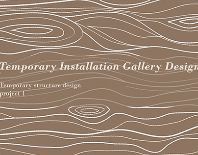Temporary Installation Gallery Design
