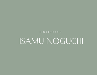 Hoy ceno con Isamu Noguchi