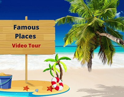 Famous Places (Video Tour)