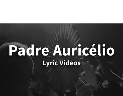 Lyric Videos | Padre Auricélio Costa
