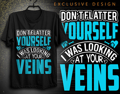 Don't flatter yourself t-shirt design