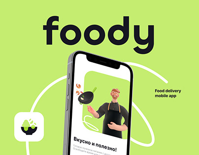 Foody - Food Delivery / Mobile App concept