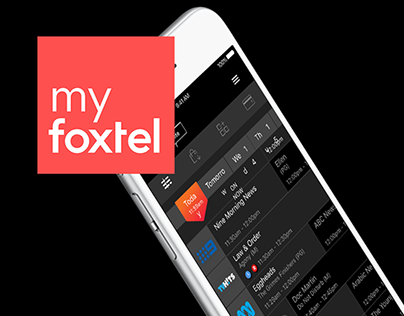 MyFoxtel - Interaction & App Design