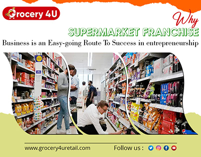 Why Supermarket Franchise Business Is An Easy