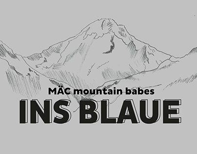 MÄC Mountain Babes | Ins Blaue