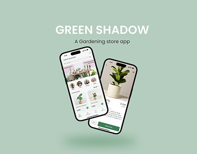 Green Shadow-Gardening store app-UI/UX (Case Study)
