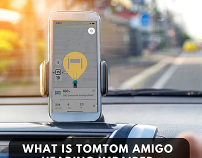 How Hearing Impaired Mode Works In TomTom Amigo