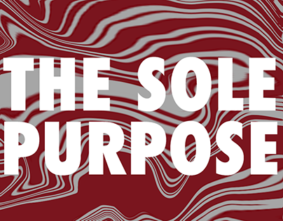 The Sole Purpose