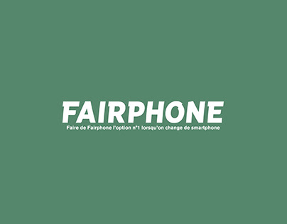 Campagne de Com Fairphone