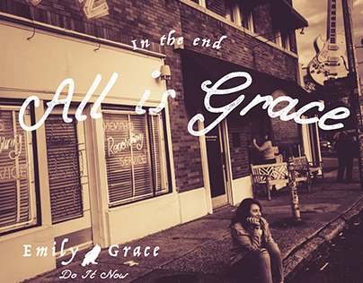 Album Cover: Emily Grace "In the End All is Grace"