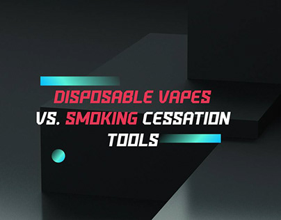 Disposable Vapes vs. Smoking Cessation Tools