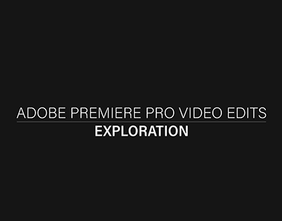 Project thumbnail - ADOBE PREMIERE PRO VIDEO EDITS