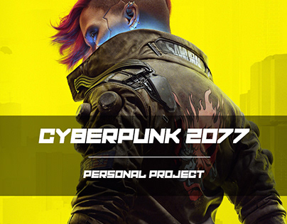CyberPunk 2077 | Personal Project (2020-21)