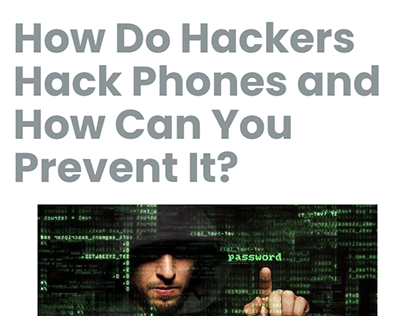 How Do Hackers Hack Phones and How Can You Prevent It?