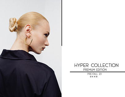 HYPER PREMIUM EDITION PRE-FALL 23 COLLECTION FOR OXXO
