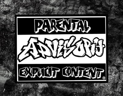 “Parental Advisory Explicit Content” Grafiti.