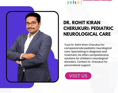 Dr. Rohit Kiran Cherukuri: Pediatric Neurological Care